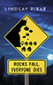 Rocks Fall, Everyone Dies